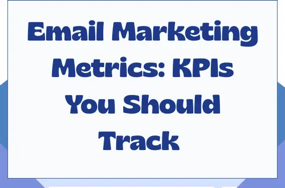 Email Marketing Metrics: KPIs You Should Track (2026) — featured image with text on colored background